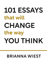 101 Essays That Will Change the Way You Think