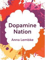 Dopamine Nation