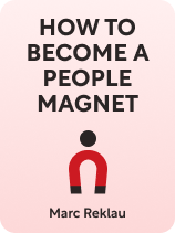 How to Become a People Magnet