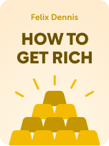 How to Get Rich
