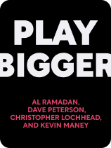 Play Bigger