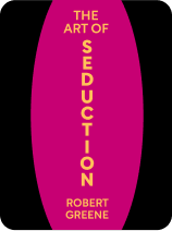 The Art of Seduction