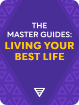 The Master Guides: Living Your Best Life